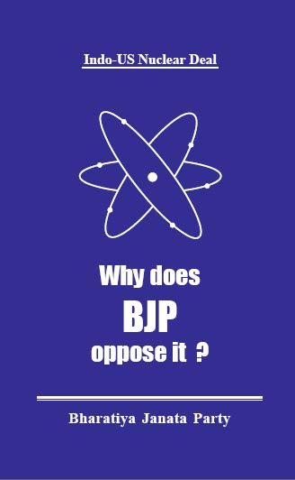 Indo-US Nuclear DealWhy does BJP oppose it? - English